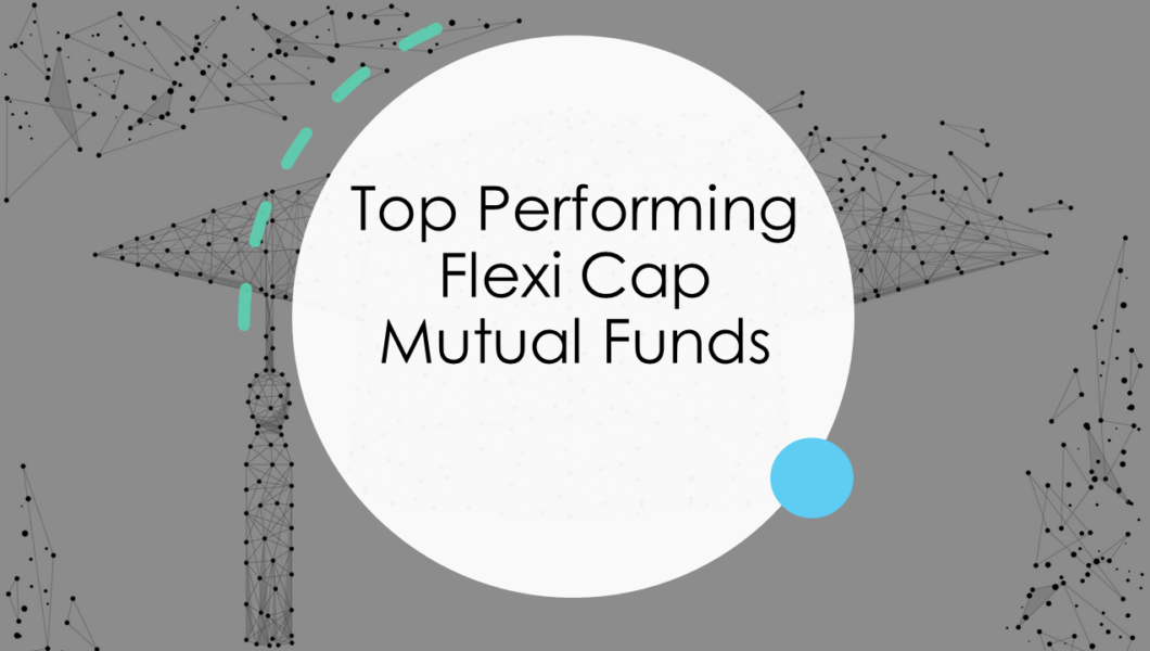 top flexi cap mutual funds