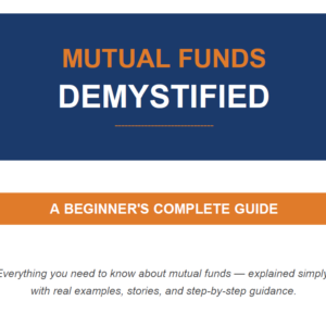 MUTUAL FUNDS DEMYSTIFIED
